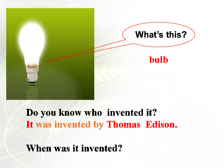 Unit 4 Amazing Science Topic 1 When was it invented?SectionA课件（24张）