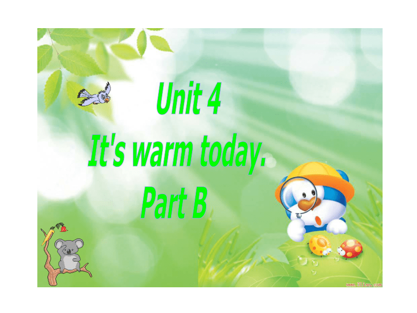 pep4 Unit4 It’s warm today B Let’s learn课件