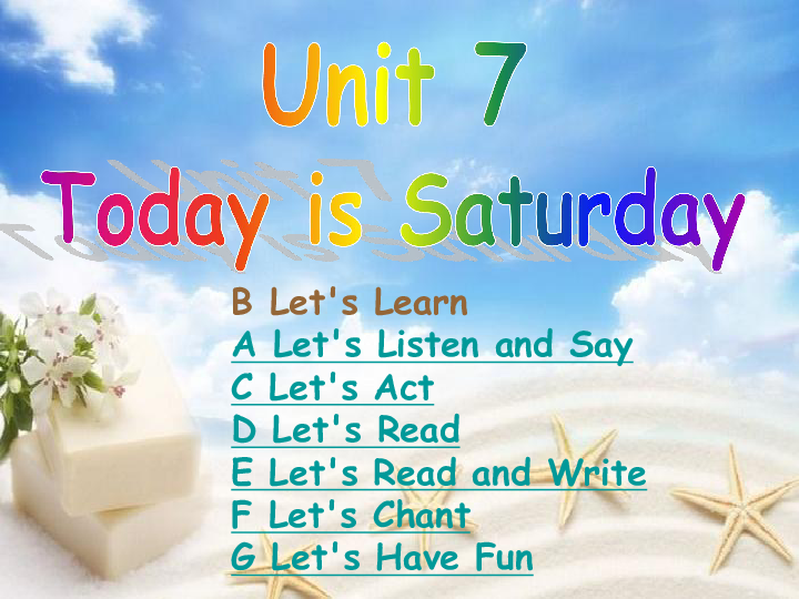 Unit 7 Today is Saturday 课件(共27张PPT)