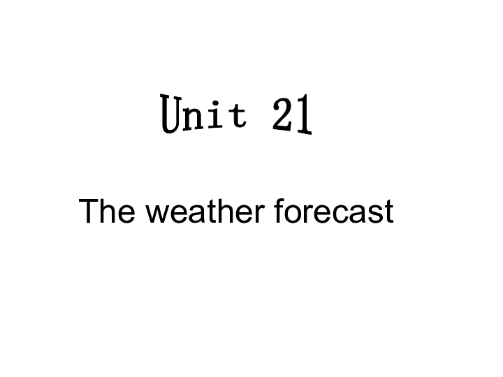 新概念英语青少版2B：Unit 21 The weather forecast 课件（62张PPT）