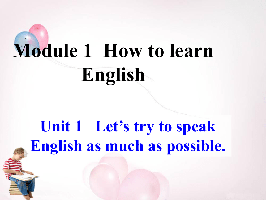 Module 1 Unit 1 Let s Try To Speak English As Much As Possible module-1-unit-1-let-s-try-to-speak-english-as-much-as-possible
