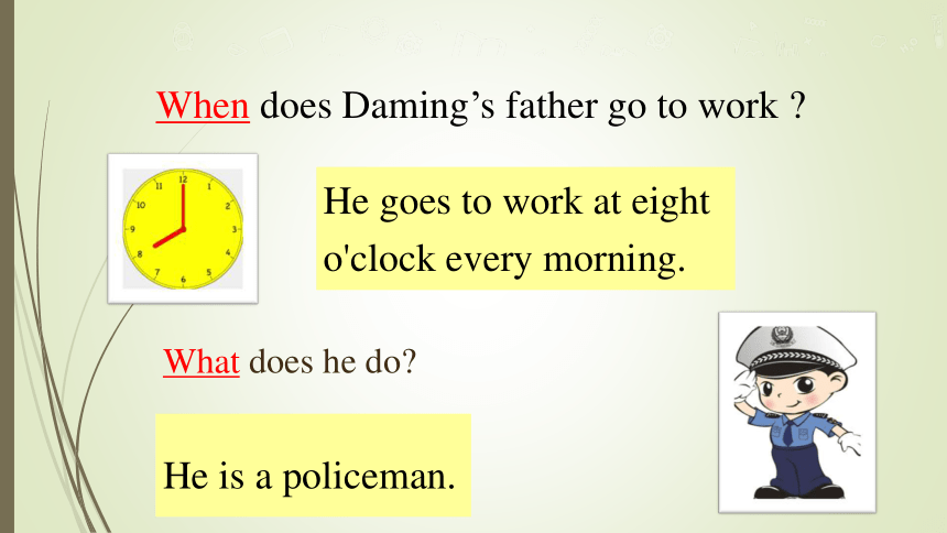 Module 7 Unit 1 My father goes to work at 8 o’clock every morning 课件