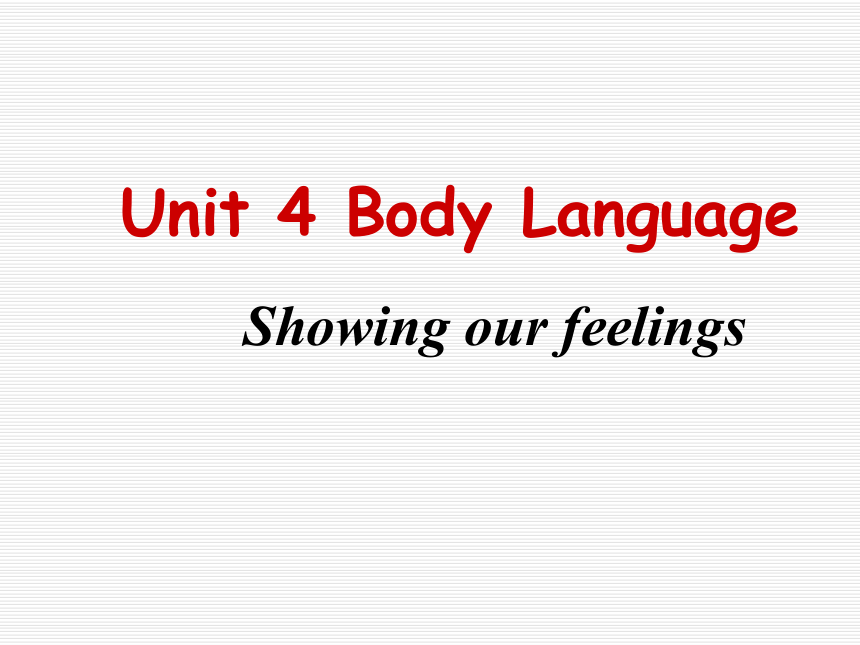 人教版 新课标高中英语必修四Unit4 Body Language课件