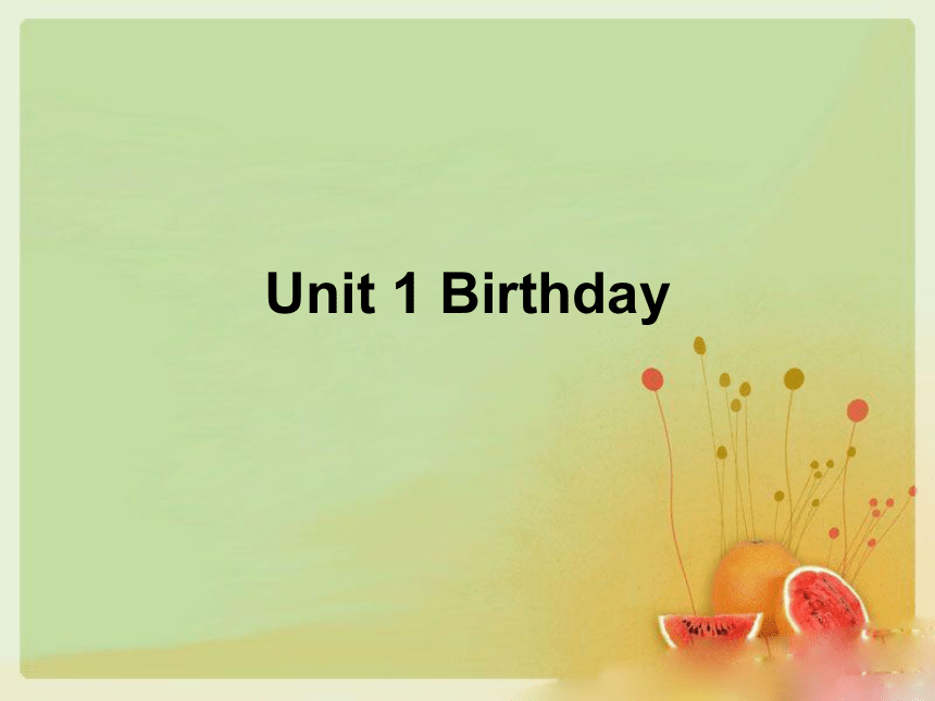 Unit 1 Birthday PartC 课件