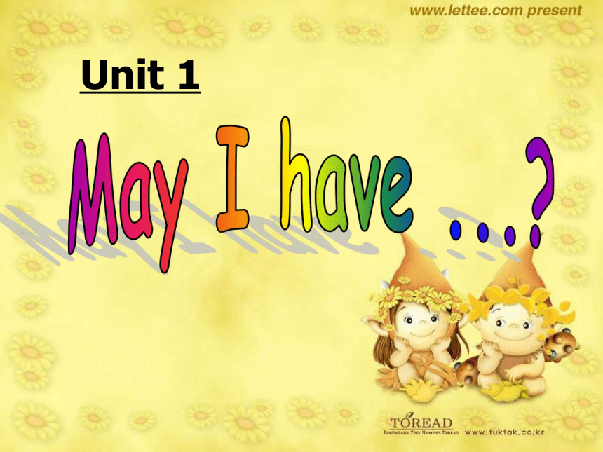 4A unit 1  May I have 第三课时