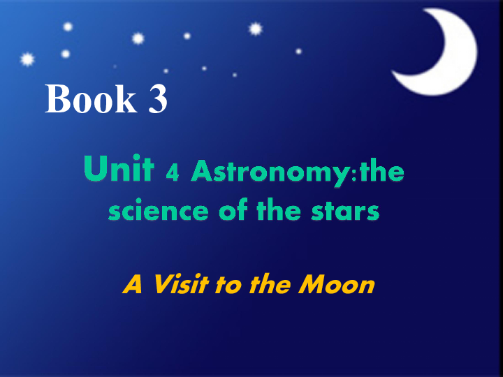 Unit 4 Astronomy_ the science of the stars using language 课件（23张PPT）