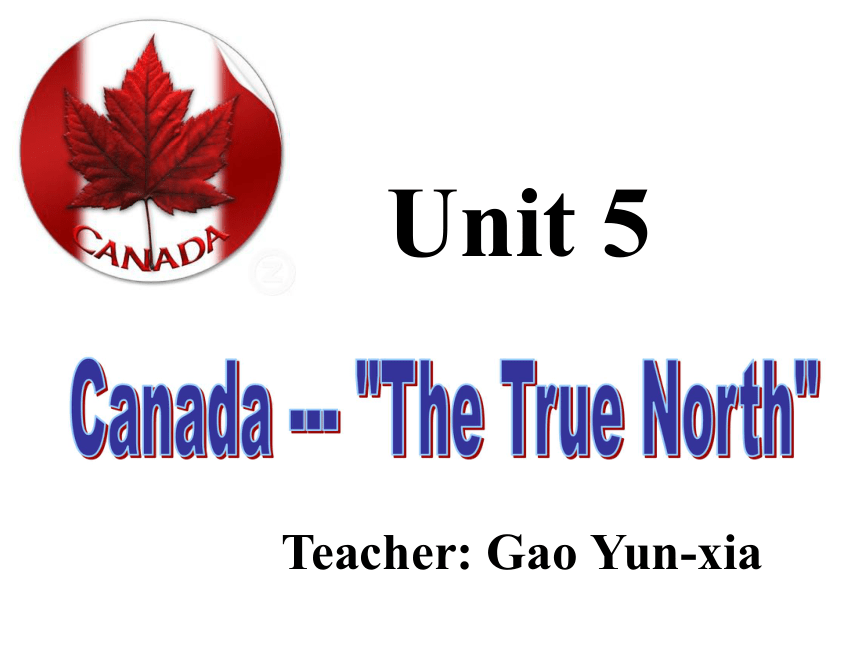 高中英语人教版（新课程标准）必修3 Unit 5 Canada – “The True North”Reading 课件(39张PPT)