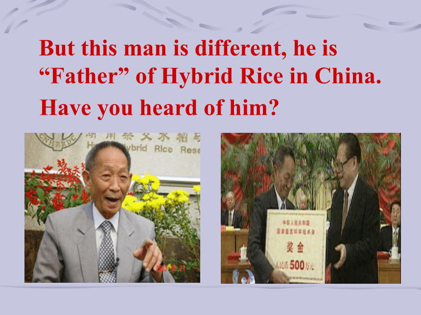 Unit 5 Great People Lesson 35 China’s Most Famous “Farmer”(广东省梅州市平远县)