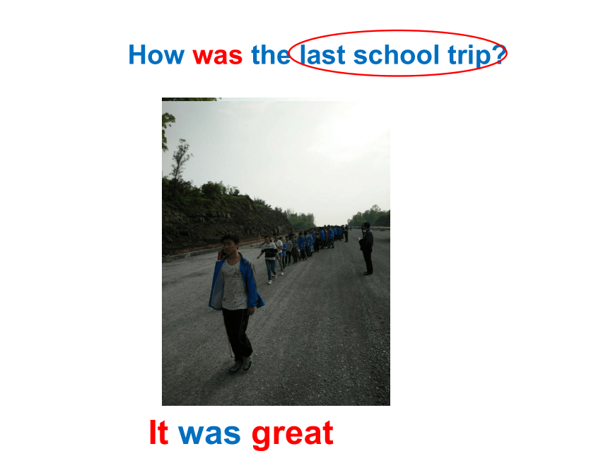 Unit11  How was your school trip? SectionA 1a-1c 课件（共35张PPT)