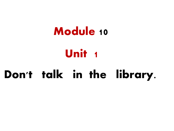 Unit 1 Don’t talk in the library  课件  (共44张PPT)