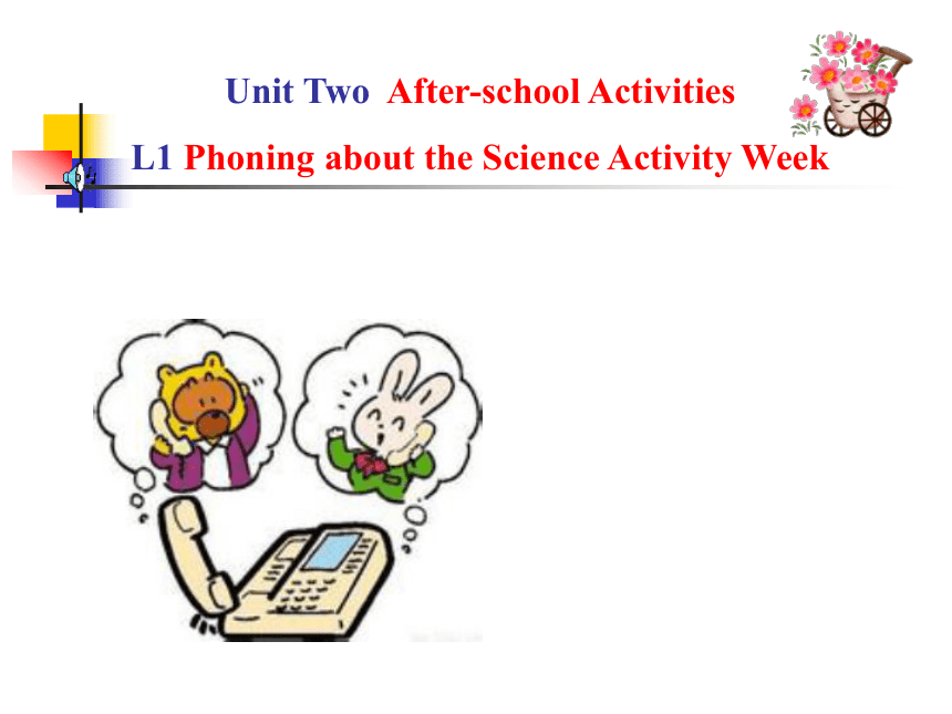 英语六年级下上海新世纪版 Unit 3 After school Activities Lesson 1 Phoning about the Science Activity Week课件（21张）