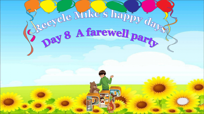 Recycle Mike’s happy days 课件(共32张PPT)