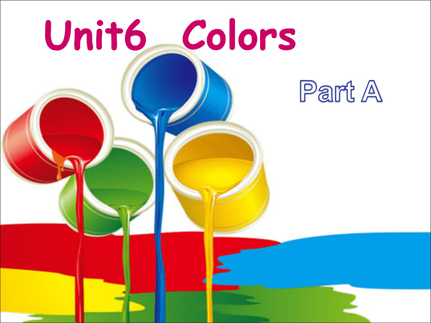 Unit 6 Colors PA 课件