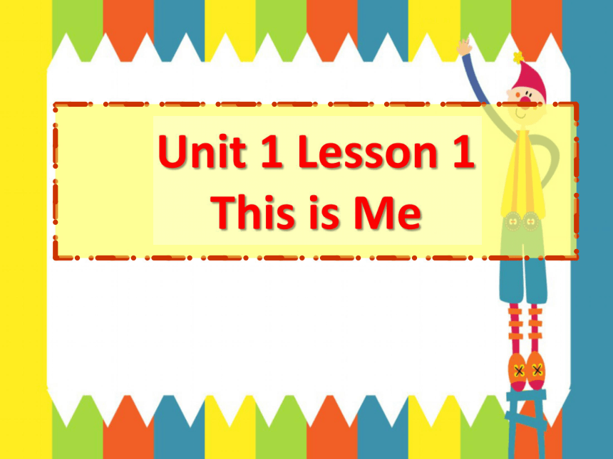 Lesson 1 This Is Me! 课件