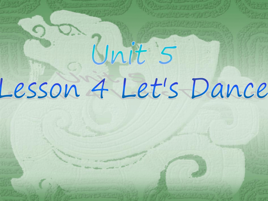 Unit 5 RhythmLesson 4 Let’s Dance11