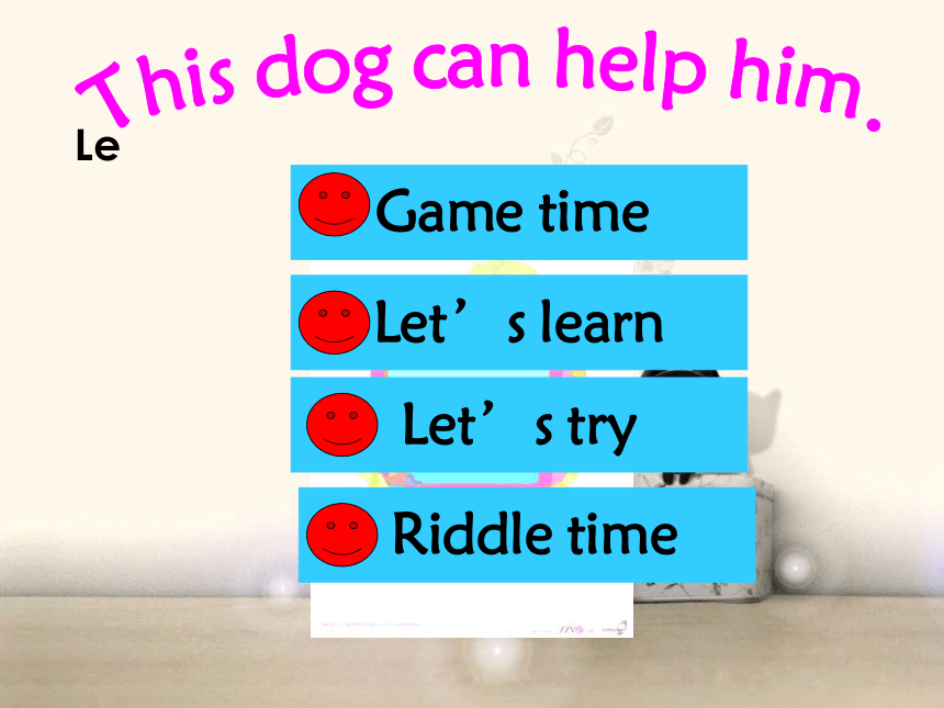 Unit 1 This dog can help him 课件