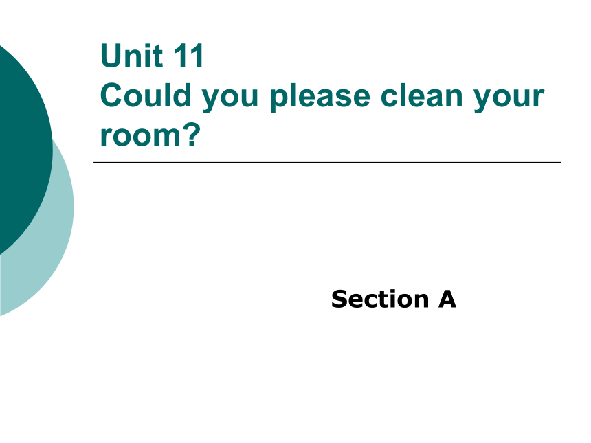 八年级上学期 Unit 11 Could you please clean your room? Section A