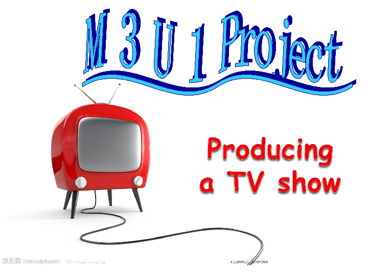 Unit 1 The world of our senses Project(1) Producing a TV show 课件（33张PPT）