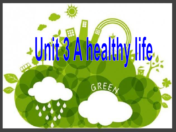 人教版高二英语选修六课件：Unit 3 A healthy life reading课件 （共54张PPT）