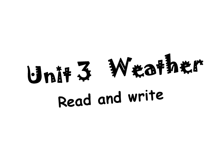 Unit 3 Weather PB Read and write 课件（33张PPT）