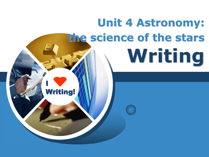 人教新课标book3 Unit4 Astronomy-Writing课件 （共21张PPT）