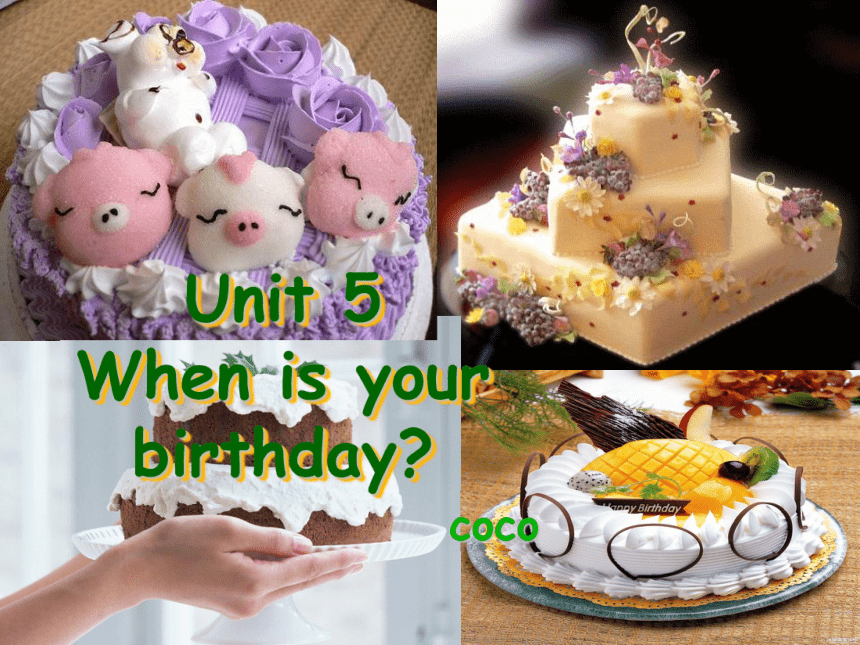 Unit 9 When is your birthday？课件