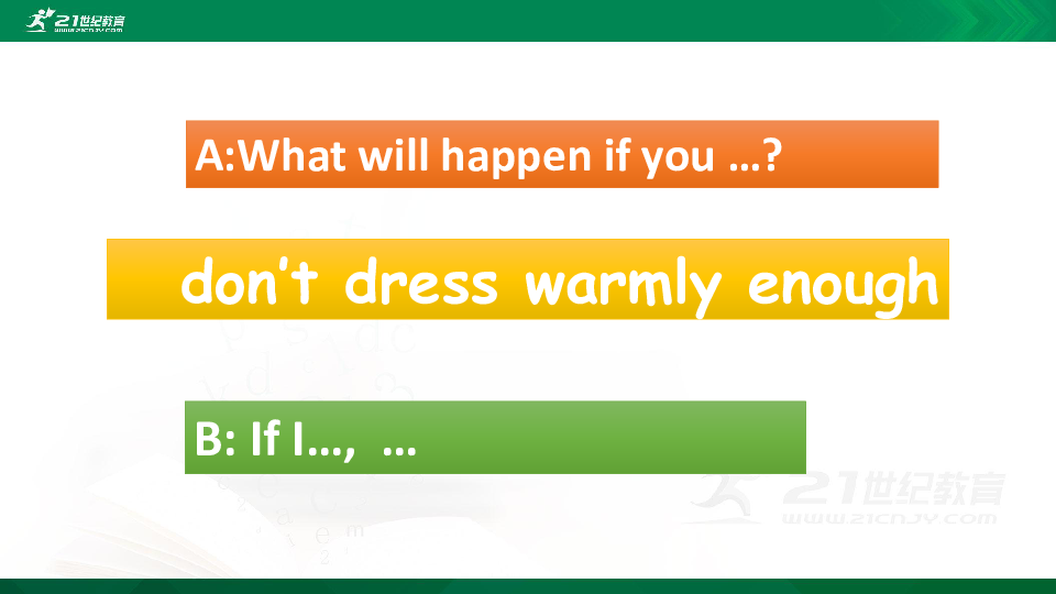 Unit 10 If you come to my party, you'll have a good time. Section A(Grammar Focus-3c) 课件