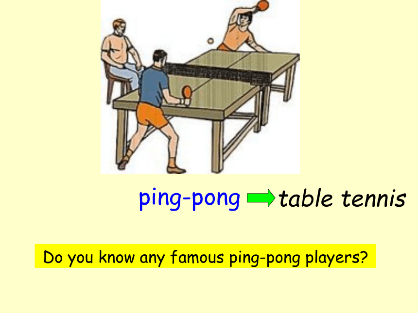 Lesson 13 Ping-pong and basketball 课件