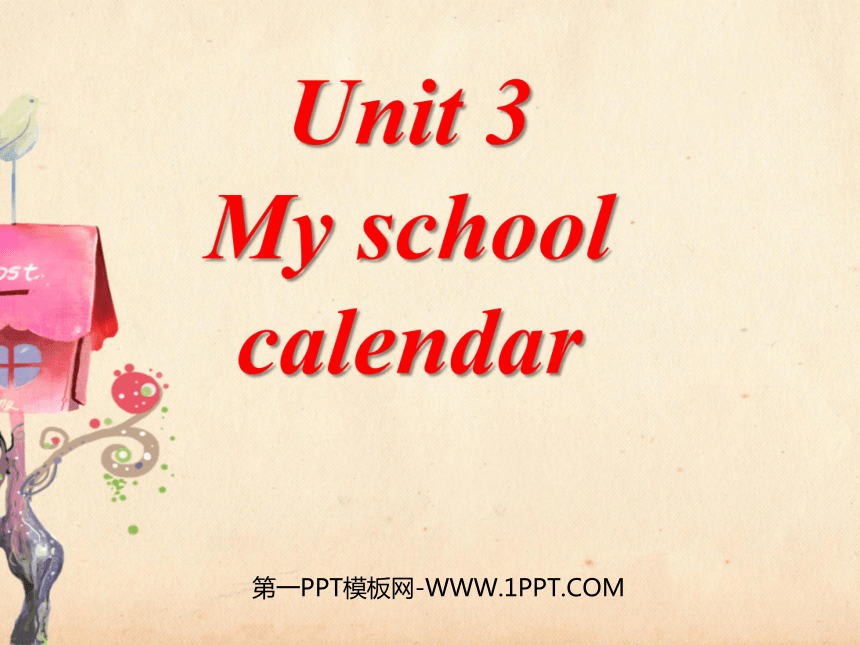 Unit 3 My school calendar PB Let’s learn 课件