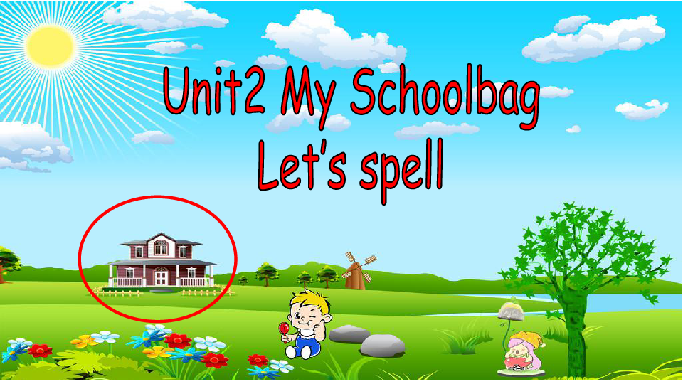 Unit 2 My schoolbag PA let’s spell 课件（49张PPT）