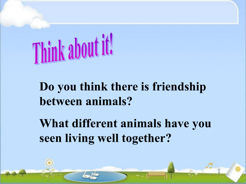 八年级英语冀教版下册Unit 3 Animals Are Our Friends Lesson 18 Friendship Between Animals 课件