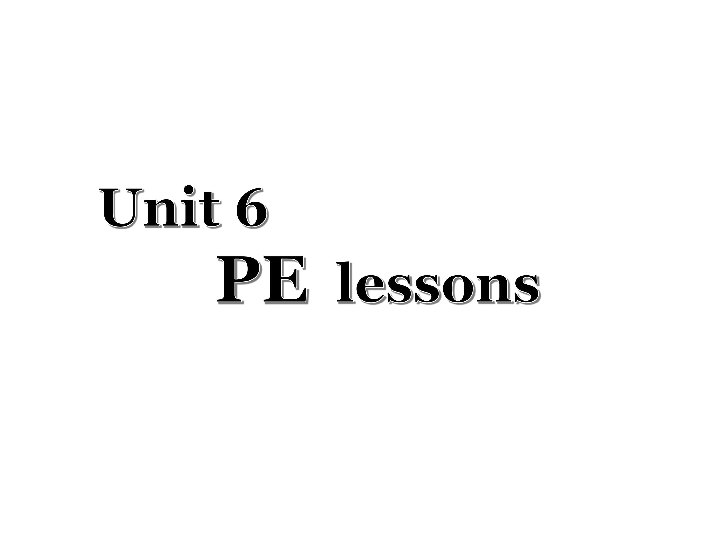 Module 2 Unit 6 PE lessons 课件（21张PPT）