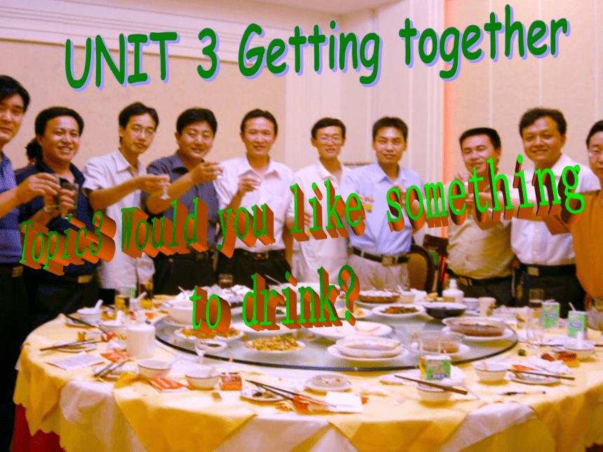 仁爱版七年级上Unit3 Getting together Topic 3 [上学期]