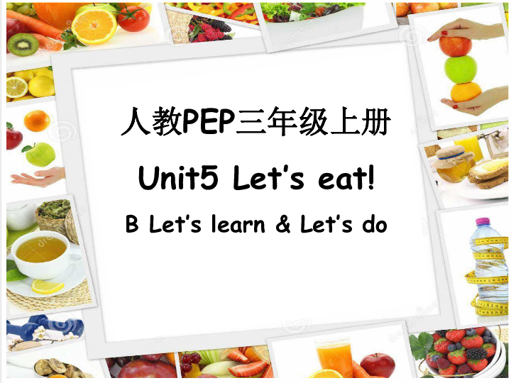 Unit 5 Let’s eat! B Let’s learn 课件（16张PPT）