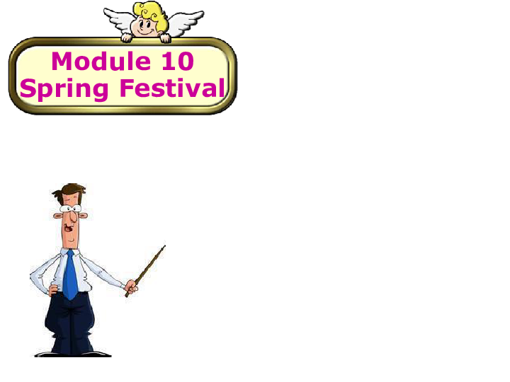 Module 10 Spring Festival Unit 3 Language in use 课件（共38张）