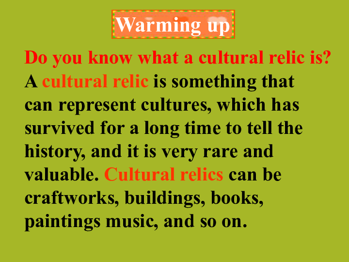 人教版高中英语必修二：Unit 1 Cultural relics warming up and Reading课件（共26张PPT）