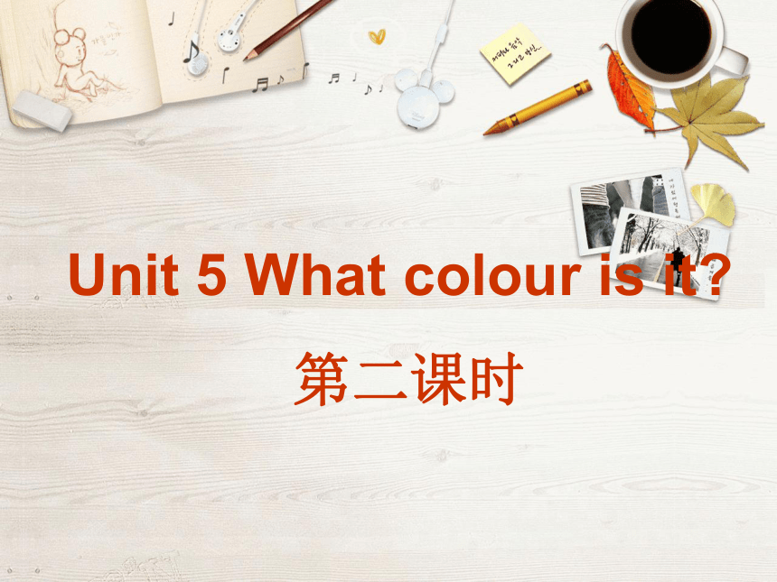 英语三年级上人教(新版)《Unit 5 What colour is it》课件