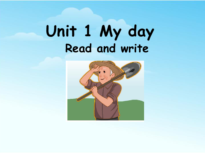 Unit 1 My day PB Read and write 课件(共28张PPT)