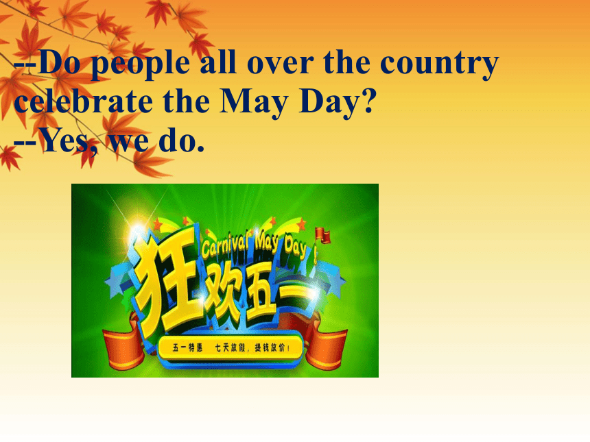 Unit 5 Is May Day a holiday? Lesson 16 课件