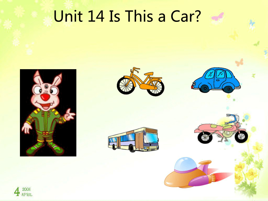 英语三年级上广州版《UNIT 14 Is This a Car》课件