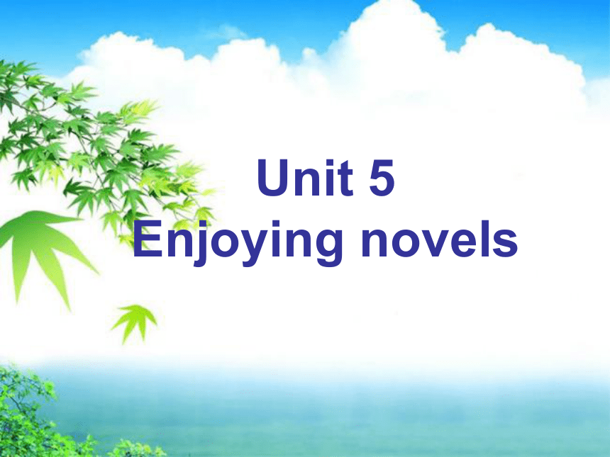 Unit 5 Enjoying novels Warming up and reading课件（36张）