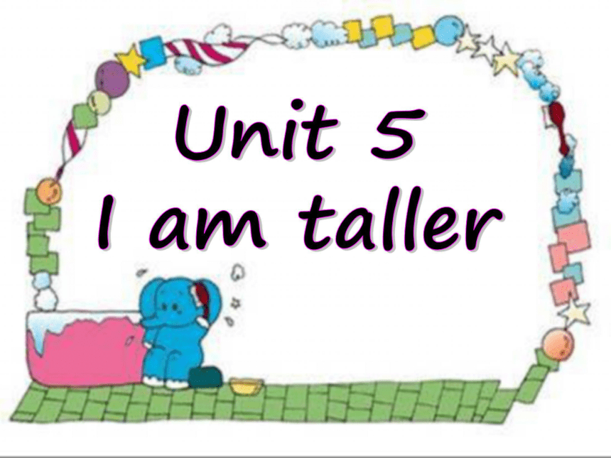 Unit 5 I’m taller 单词学习