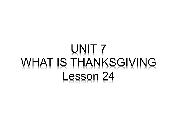 Unit 7 When is Thanksgiving？ Lesson 24 课件（17张PPT）