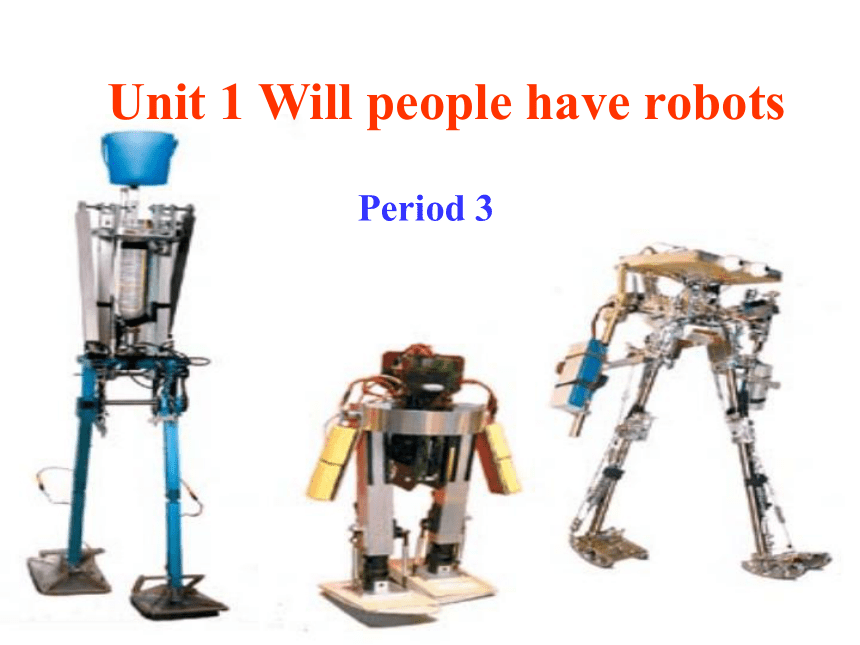 unit 1 Will people have robots ？（Section B 1a-2c, 4）