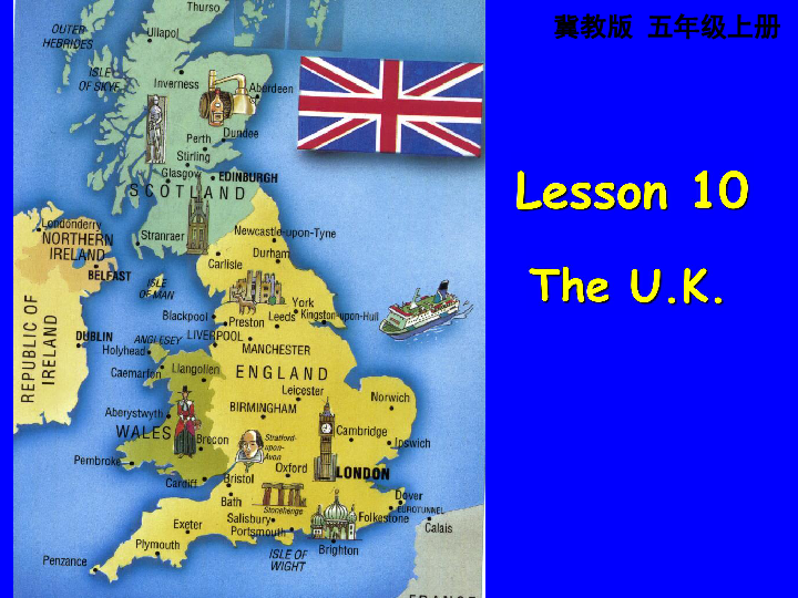 Lesson 10 The U.K 课件 (共25张PPT)