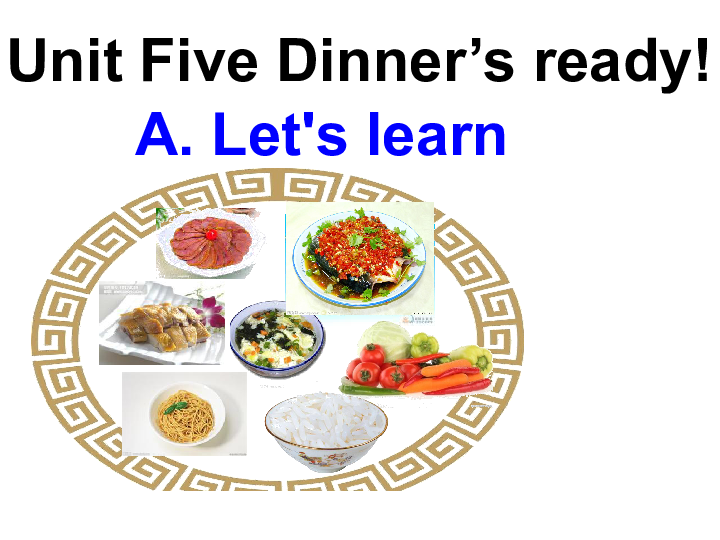 Unit 5 Dinner's ready PA Let's learn 课件（34张PPT）