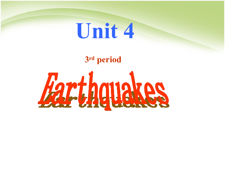 高中英语人教版必修一Unit 4 Earthquakes Learning abou languages and Gramm课件（33张）