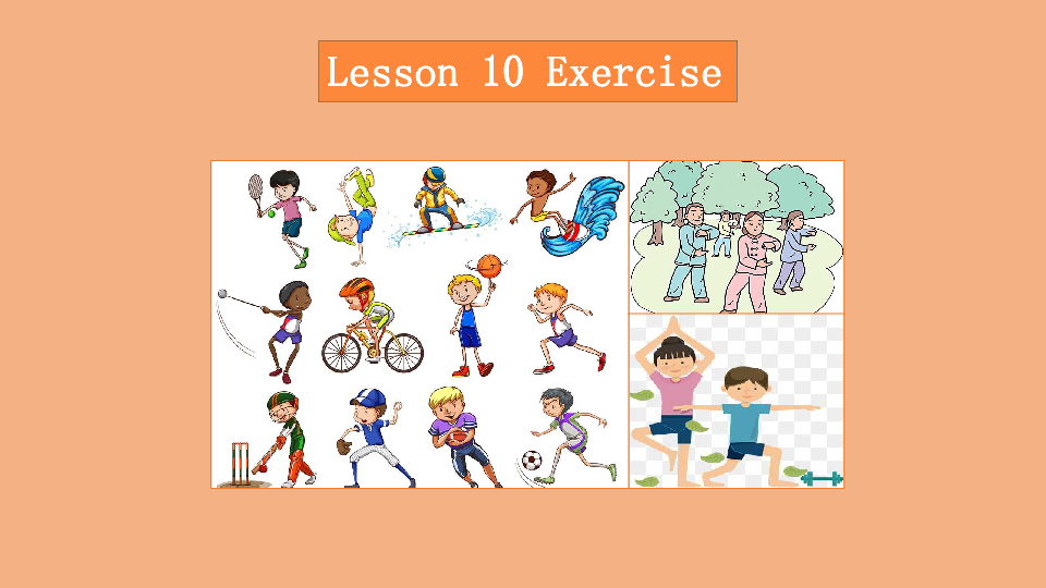 Lesson 10 Exercise 课件（14张，内嵌音视频）