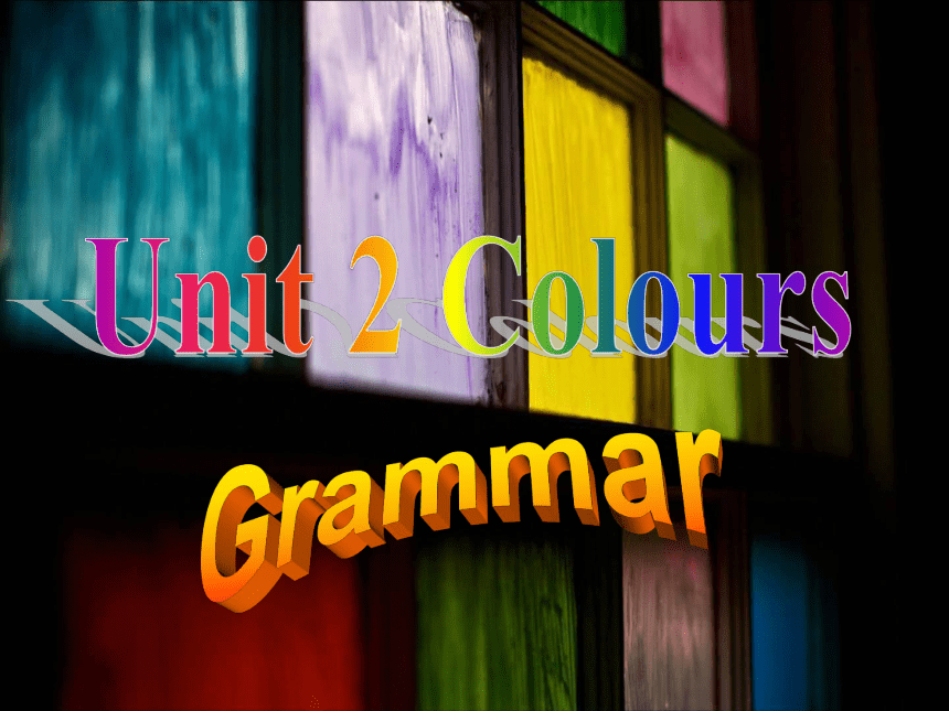 江苏省溧阳市周城初级中学牛津译林版九年级英语上课件：Unit 2 Colour Grammar2(37张PPT)