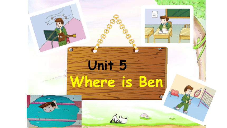 Module 3 Unit 5 Where is Ben？ 第一课时 课件（32张PPT，无素材）